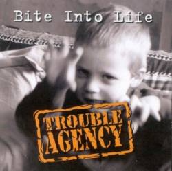 Trouble Agency : Bite Into Life